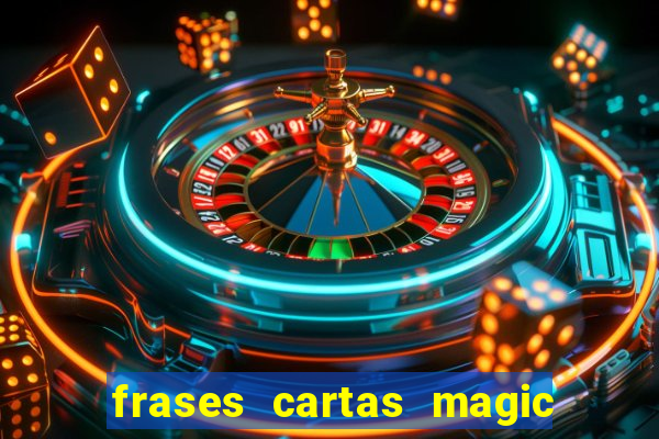 frases cartas magic the gathering